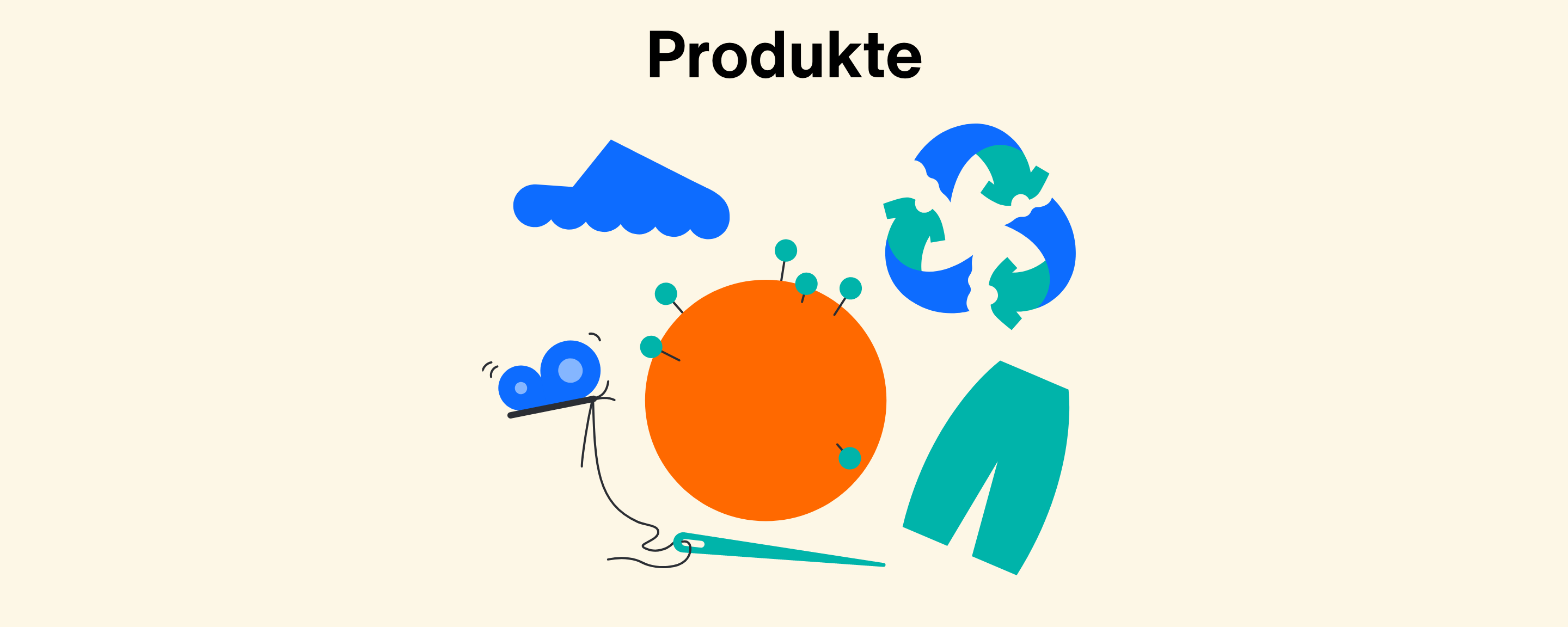 Überschrift: Produkte; Illustration einer stilisierten Erde umgeben von einem Schuh, Hosen, Recycling-Symbol und einem Schmetterling, der Nadel und Faden hält