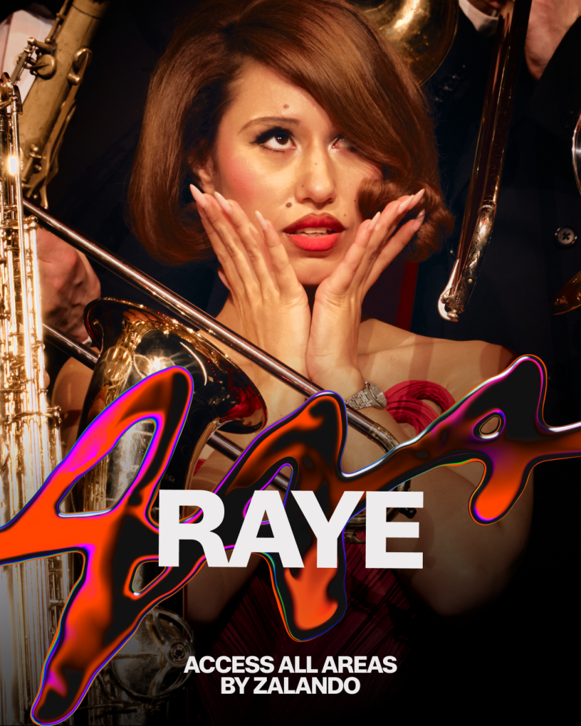 AAA Raye: Access all areas by Zalando written on a picture of RAYE