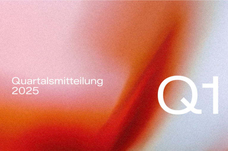 Quartalsmitteilung Q1 2025