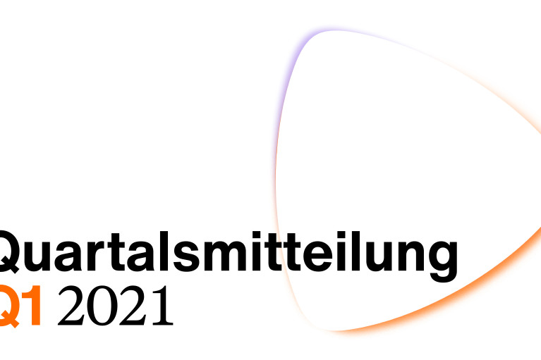 Quartalsmitteilung Q1 2021