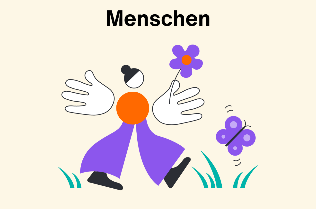 Überschrift: Menschen; Illustration einer Person mit Blume und Schmetterling